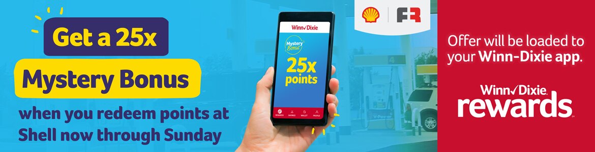 Get a 25x mystery bonus when you redeem points at shell now through sunday - offer will be loaded to your winn-dixie app